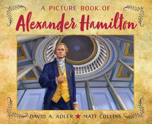 O carte ilustrată a lui Alexander Hamilton - A Picture Book of Alexander Hamilton