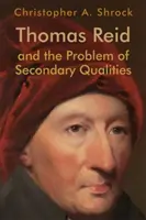Thomas Reid și problema calităților secundare - Thomas Reid and the Problem of Secondary Qualities