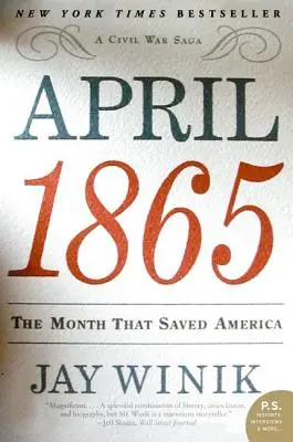 Aprilie 1865: Luna care a salvat America - April 1865: The Month That Saved America