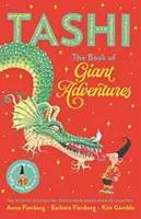 Cartea aventurilor uriașe: Colecția Tashi 1 - Book of Giant Adventures: Tashi Collection 1