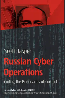Operațiuni cibernetice rusești: Codificarea limitelor conflictului - Russian Cyber Operations: Coding the Boundaries of Conflict