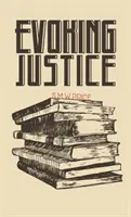 Evocarea justiției - Evoking Justice