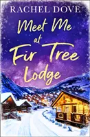 Fă cunoștință cu mine la Fir Tree Lodge - Meet Me at Fir Tree Lodge