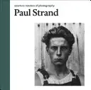 Paul Strand: Maeștri ai fotografiei Aperture - Paul Strand: Aperture Masters of Photography