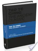Tao Te Ching: Clasicul antic - Tao Te Ching: The Ancient Classic