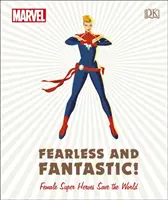 Marvel Neînfricate și fantastice! Super eroinele feminine salvează lumea - Marvel Fearless and Fantastic! Female Super Heroes Save the World