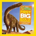 National Geographic Little Kids Prima mare carte a dinozaurilor - National Geographic Little Kids First Big Book of Dinosaurs