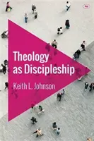 Teologia ca discipolat - Theology as Discipleship