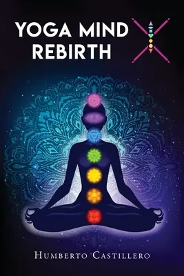 Yoga Mind X: Renaștere - Yoga Mind X: Rebirth