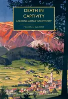 Moartea în captivitate - Un mister din al doilea război mondial - Death in Captivity - A Second World War Mystery