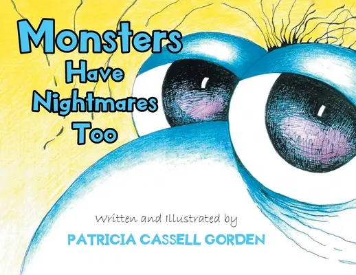 Și monștrii au coșmaruri! - Monsters Have Nightmares Too!