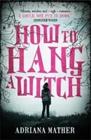 Cum să spânzuri o vrăjitoare - How to Hang a Witch