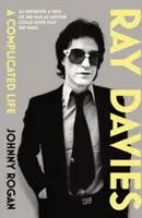 Ray Davies: O viață complicată - Ray Davies: A Complicated Life