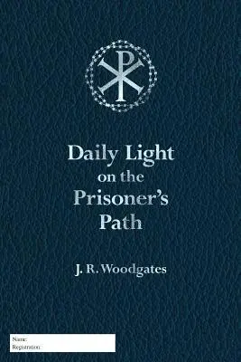 Lumină zilnică pe calea deținutului - Daily Light on the Prisoner's Path