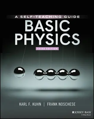 Fizica de bază: Un ghid de autoinstruire - Basic Physics: A Self-Teaching Guide