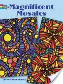 Mozaicuri magnifice - Magnificent Mosaics