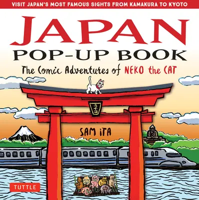 Japonia Pop-Up Book: Aventurile comice ale pisicii Neko - Japan Pop-Up Book: The Comic Adventures of Neko the Cat