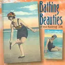 Frumusețile de baie ale anilor '20 - Bathing Beauties of the Roaring 20's