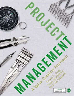 Managementul proiectelor: O abordare a creării de valoare - Project Management: A Value Creation Approach