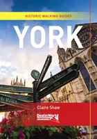 Ghiduri istorice York - York Historic Walking Guides