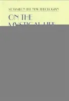 Despre viața mistică - Discursurile etice - On the Mystical Life - The Ethical Discourses
