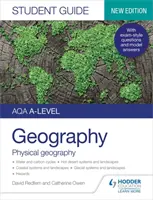 AQA A-level Geography Ghidul elevului 1: Geografie fizică - AQA A-level Geography Student Guide 1: Physical Geography