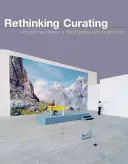Regândirea curatoriatului: Arta după noile media - Rethinking Curating: Art After New Media