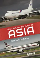 Culorile pierdute ale liniilor aeriene din Asia - Lost Airline Colours of Asia