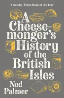 Cheesemonger's History of the British Isles
