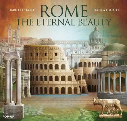 Roma: Frumusețea eternă: Pop-Up - Rome: The Eternal Beauty: Pop-Up