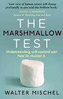 Testul Marshmallow - Înțelegerea autocontrolului și cum să îl stăpânești - Marshmallow Test - Understanding Self-control and How To Master It