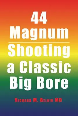 44 Magnum: Tragând un clasic Big Bore - 44 Magnum: Shooting a Classic Big Bore