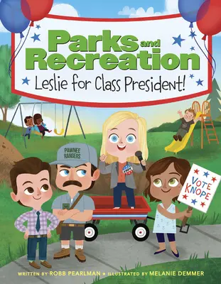 Parks and Recreation: Leslie pentru președintele clasei! - Parks and Recreation: Leslie for Class President!