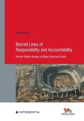 Linii neclare de responsabilitate și răspundere, 94 - Abuzuri ale drepturilor omului la mega-evenimente sportive - Blurred Lines of Responsibility and Accountability, 94 - Human Rights Abuses at Mega-Sporting Events