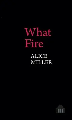 Ce foc - What Fire