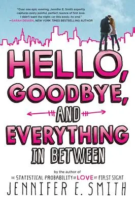 Bună ziua, la revedere și tot ce e între - Hello, Goodbye, and Everything in Between