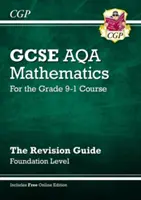 Noul GCSE Maths AQA Revision Guide: Foundation cu ediție online, videoclipuri și teste - New GCSE Maths AQA Revision Guide: Foundation inc Online Edition, Videos & Quizzes