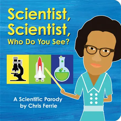 Savant, Savant, pe cine vezi?: O parodie științifică - Scientist, Scientist, Who Do You See?: A Scientific Parody