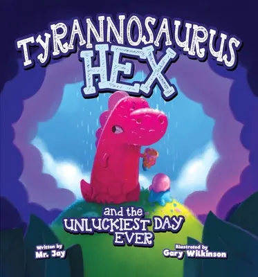 Tyrannosaurus Hex și cea mai ghinionistă zi - Tyrannosaurus Hex and the Unluckiest Day Ever