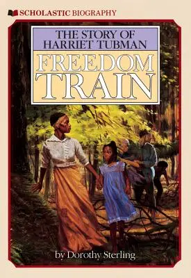 Trenul libertății: Povestea lui Harriet Tubman - Freedom Train: The Story of Harriet Tubman