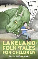 Povești populare Lakeland pentru copii - Lakeland Folk Tales for Children