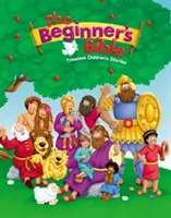 Biblia începătorului: Povești atemporale pentru copii - The Beginner's Bible: Timeless Children's Stories