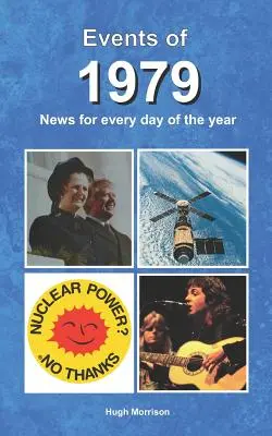 Evenimentele din 1979: știri pentru fiecare zi a anului - Events of 1979: news for every day of the year