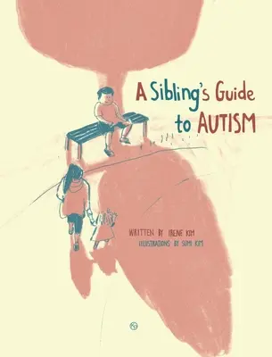 Ghidul unui frate pentru autism - A Sibling's Guide To Autism