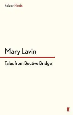Povești de pe Podul Bective - Tales From Bective Bridge