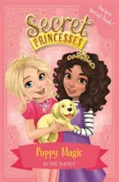 Prințesele secrete: Magia cățelușilor - Carte specială Bumper! - Cartea 5 - Secret Princesses: Puppy Magic - Bumper Special Book! - Book 5