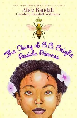 Jurnalul lui B. B. Bright, Prințesa Posibilă (The Diary of B. B. Bright, Possible Princess) - The Diary of B. B. Bright, Possible Princess