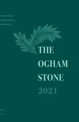 Piatra Ogham 2021 - The Ogham Stone 2021