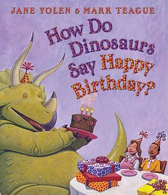 Cum spun dinozaurii La mulți ani? - How Do Dinosaurs Say Happy Birthday?