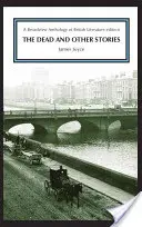 Morții și alte povestiri: O ediție Broadview Anthology of British Literature - The Dead and Other Stories: A Broadview Anthology of British Literature Edition
